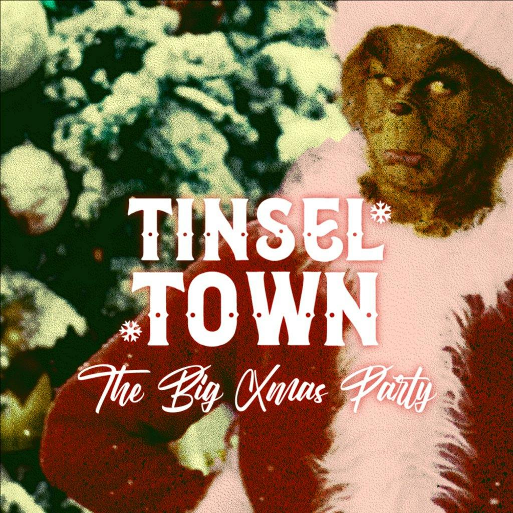 Tinsel Town The Big Xmas Party Camp And Furnace Liverpool Fri