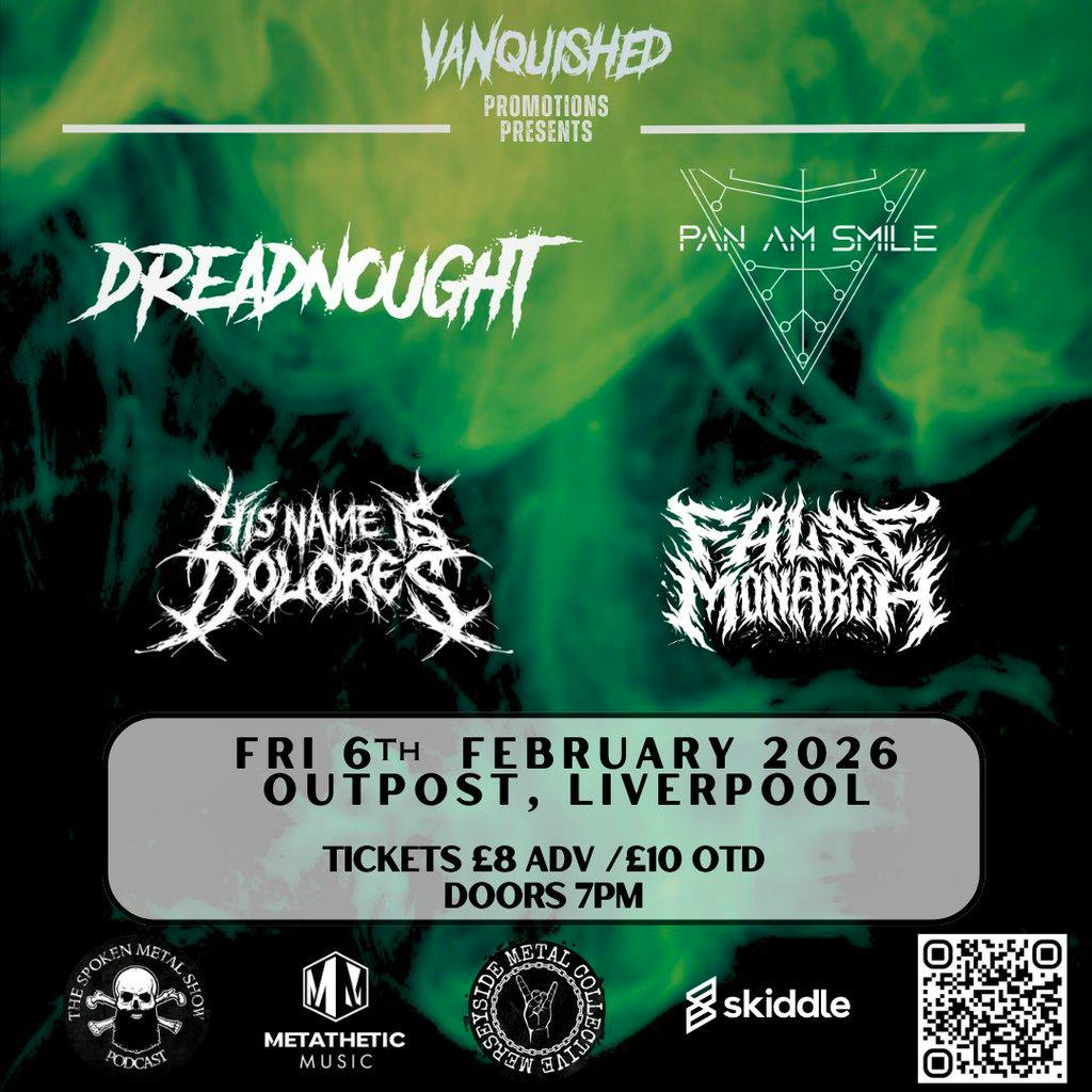 Dreadnought, Pan Am Smile, His Name Is Dolores & False Monarch at Outpost Liverpool