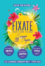 Fixate Summer All Dayers at Lo Lounge