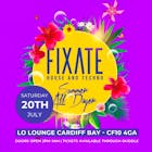 Fixate Summer All Dayers - July 20th