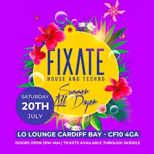 Fixate Summer All Dayers - July 20th