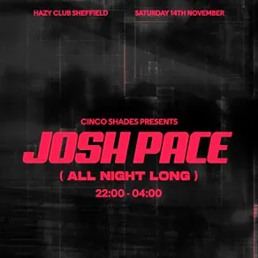 Cinco Shades: Josh Pace (All Night Long)