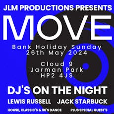 JLM Productions Presents - MOVE at Cloud 9