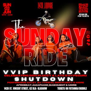 The Sunday Ride: VVIP Afrobeat Birthday Shutdown