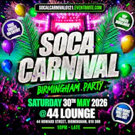 Soca Carnival - Birmingham Party at 44 LOUNGE
