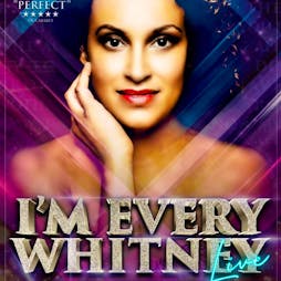 I am Every WHITNEY | Babbacombe Theatre Torquay  | Fri 27th June 2025 Lineup