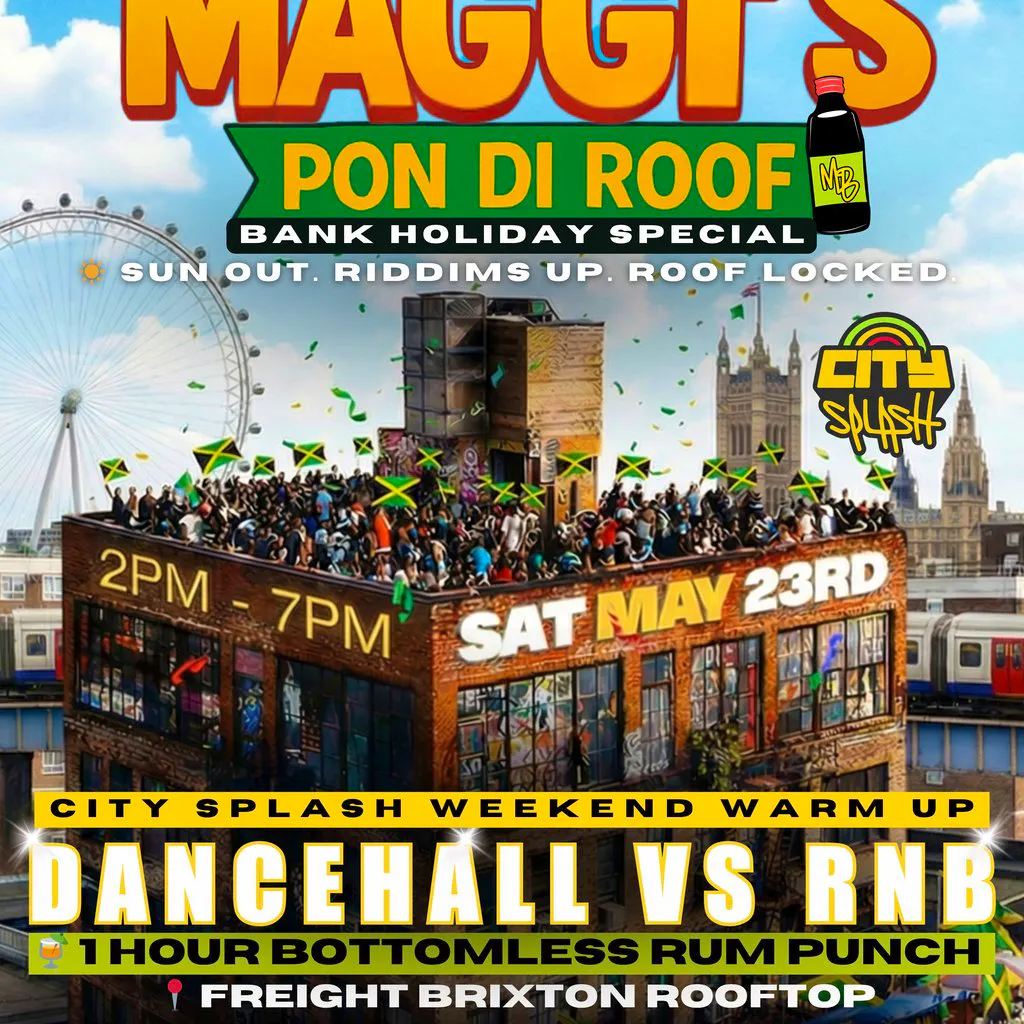 Maggi's Pon Di Roof: Dancehall & RnB Rooftop Party London at Freight Brixton