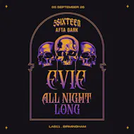 AFTA DARK Pres. EVIE (All Night Long) - Sat 5th September at LAB11