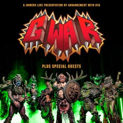 GWAR + Support Tickets | Engine Rooms Southampton  | Tue 13th June 2023 Lineup