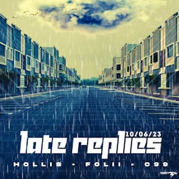 Late Replies  Tickets | Thirty3Hz Guildford  | Sat 10th June 2023 Lineup