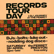 Records Tour Day ft Bolts, Luke Out & Nodding Dog Disco at The Ferret