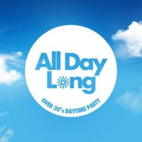 All Day Long - Over 30s Day Party With Danny Rampling