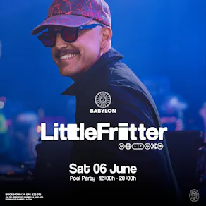 Babylon Marbella - Pool Party w/ Little Fitter