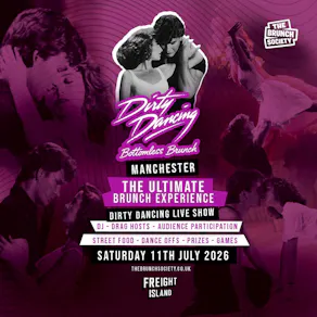 The Dirty Dancing Bottomless Brunch - Freight Island