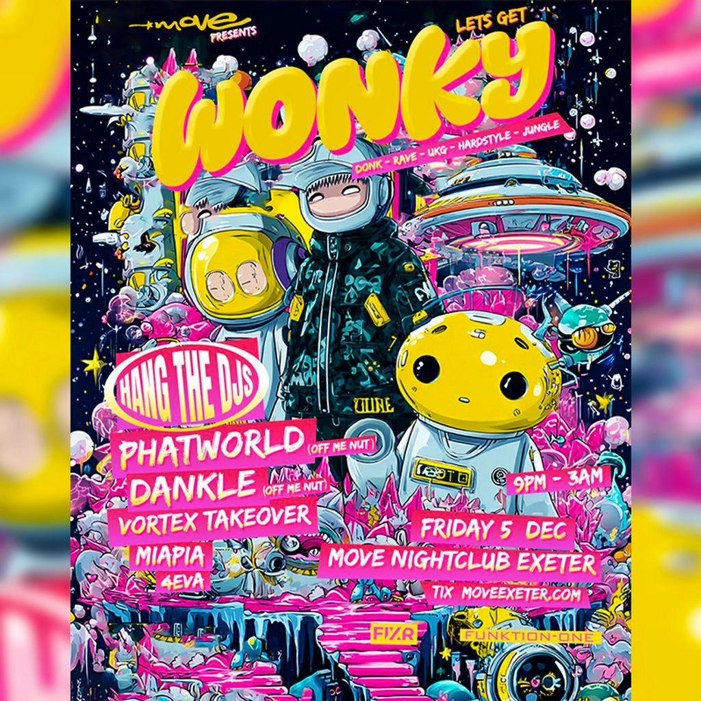 WONKY: Hang The DJs + more | Move Exeter 05.12.25 at Move Exeter