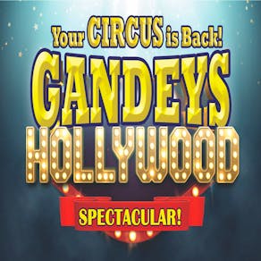 Gandeys Circus 'HOLLYWOOD' 2024 Knutsford