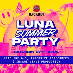 Luna's Summer Party Tickets | Luna Springs Digbeth  Birmingham  | Sat 1st June 2024 Lineup