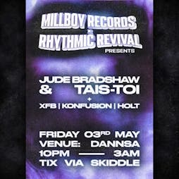 Rhythmic x Millboy Presents: Jude Bradshaw & Tais Toi Tickets | Dannsa Glasgow  | Fri 3rd May 2024 Lineup