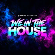 CTRL24 Presents: WE IN THE HOUSE at Velvet Nightclub