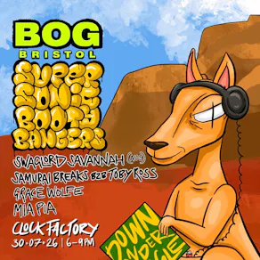 BOG x Super Sonic Booty Bangers: Samurai Breaks + Toby Ross