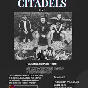 Citadels with support from StrawDogs 1980 & Townsman