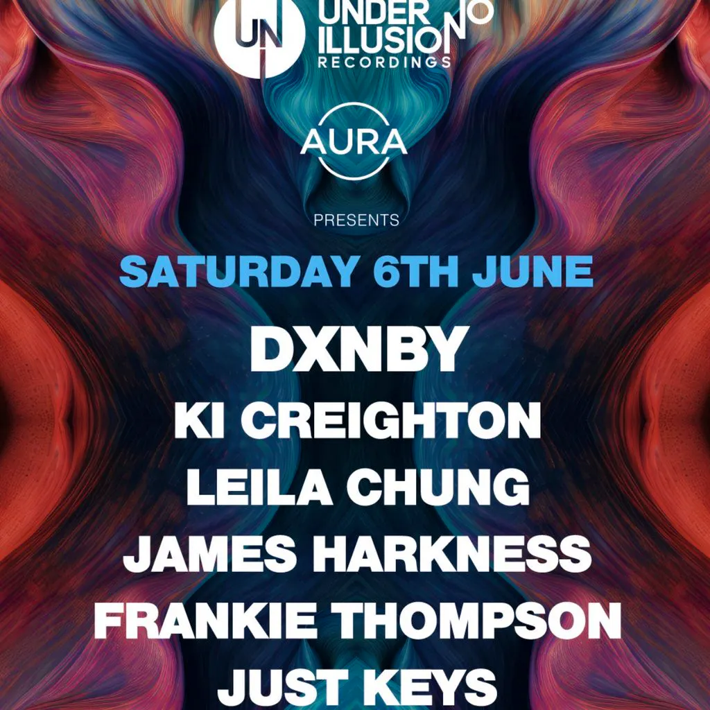 Under No Illusion x AURA presents: DXNBY at AURA Carlisle