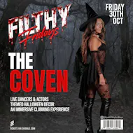 FIlthy Fridays: The Coven - Halloween at Why Not Nightclub at Why Not Nightclub