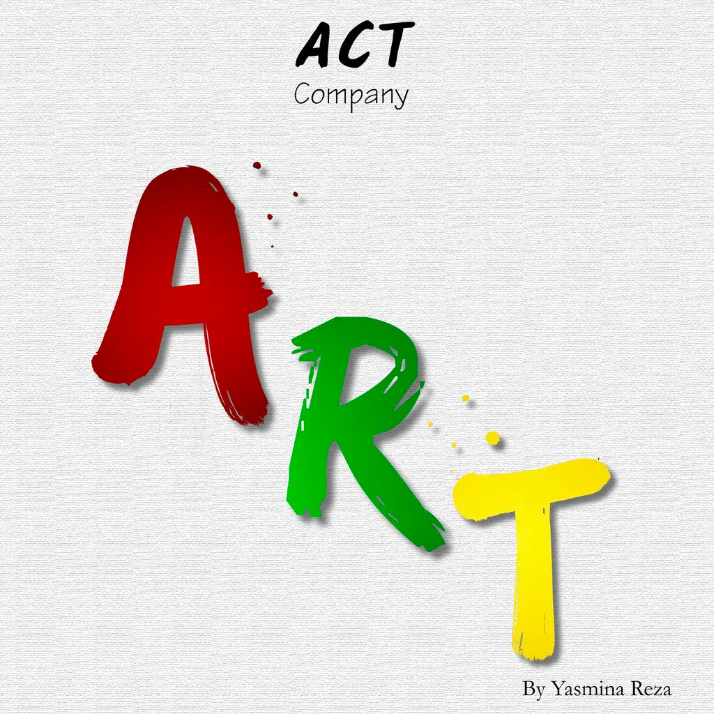 'ART' by Yasmina Reza at The Little Theatre