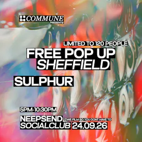Commune Presents: Free Pop-Up Party With Sulphur