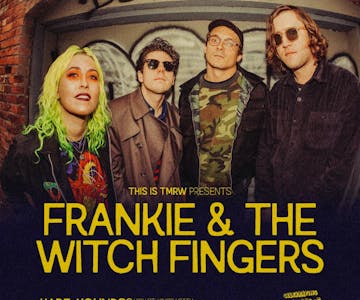 Frankie and The Witch Fingers