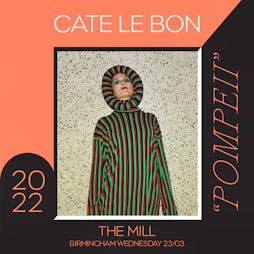 Cate Le Bon  Tickets | The Mill Digbeth Birmingham  | Wed 23rd March 2022 Lineup