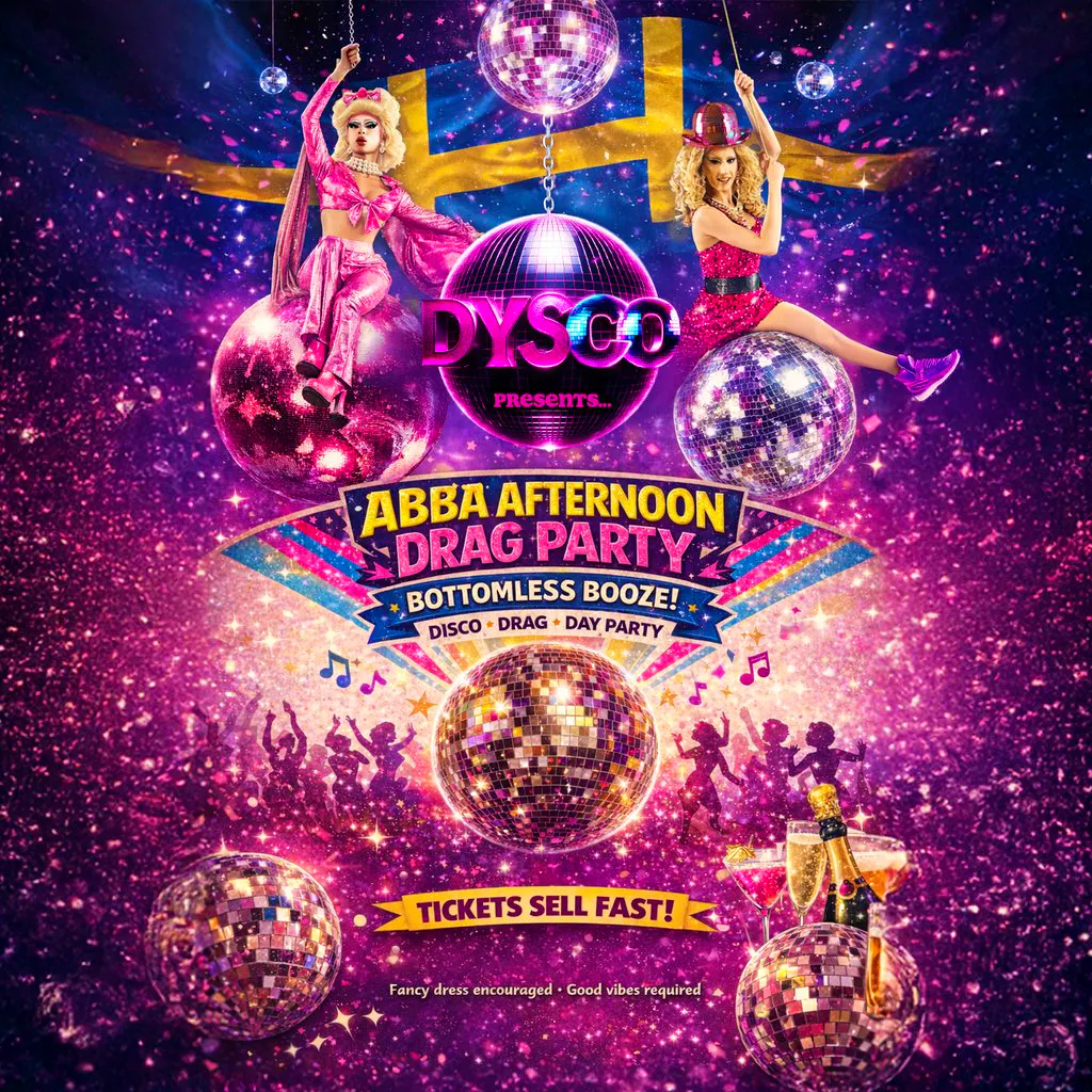 Afternoon ABBA Drag Party & Bottomless Booze @ DysCo, Liverpool at DYSCO Liverpool