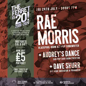 RAE MORRIS + Audrey's Dance + Dave Shurr // The Ferret is 20!