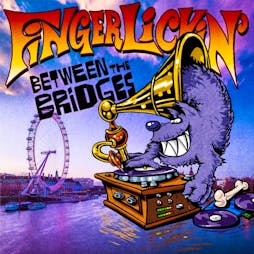 Finger Lickin' Between The Bridges Tickets | Between The Bridges England London  | Sat 11th May 2024 Lineup