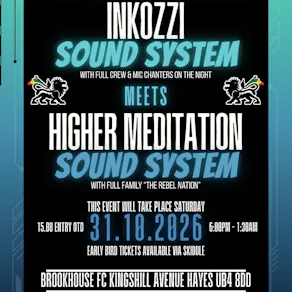 Inkozzi Sound System Meets Higher Meditation