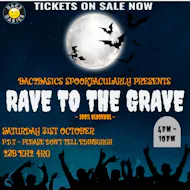 Bac2Basics Spooktaculary Presents Rave To The Grave at P.D.T Please Don't Tell
