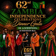 Zambia Independence Day 62nd Dinner Gala Liverpool at Radisson Blu