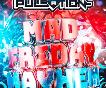 Pulsation - Mad Friday Mayhem Pt2