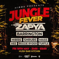 Jungle Fever - ZAPYA + BARRINGTON @ HUSH at Hush Bar And Nightclub