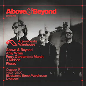 Above & Beyond presents Anjunabeats Liverpool