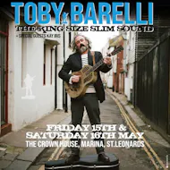 Toby Barelli and The King Size Slim Sound at The Crown House Hastings