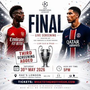 Arsenal v PSG - Champions League Final - LONDON BRIDGE SCREENING