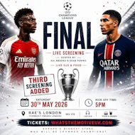 Arsenal v PSG - Champions League Final - LONDON BRIDGE SCREENING at Rae's At Omeara