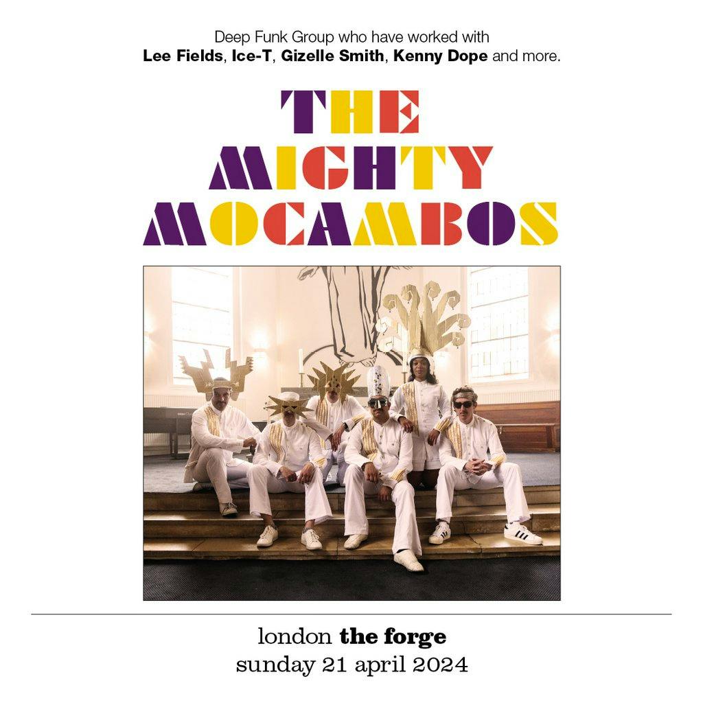 The Mighty Mocambos | The Forge Arts Venue London | Sun 21st April 2024 ...