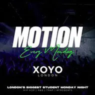 MOTION Every Monday @ XOYO at XOYO