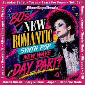 Disco Days: New Romantic Day Party!