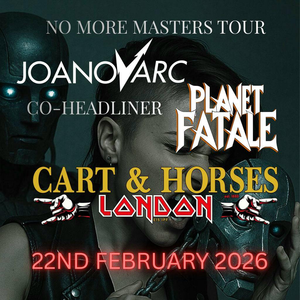 JOANovARC and Planet Fatale at the Cart and Horses at Cart And Horses: The Birthplace Of Iron Maiden