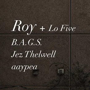 Emotion Wave: Roy + Lo Five // B.A.G.S // Jez Thelwell