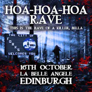 Hoa Hoa Hoa Rave (Edinburgh) at La Belle Angele