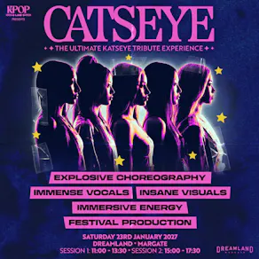 CATSEYE | Dreamland Margate